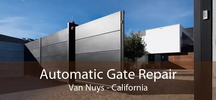 Automatic Gate Repair Van Nuys - California