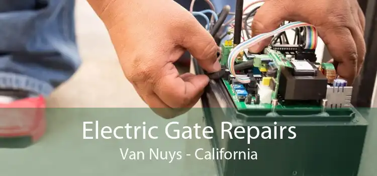 Electric Gate Repairs Van Nuys - California