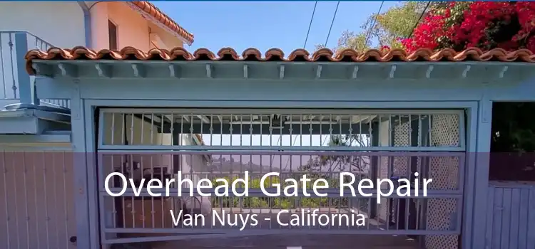 Overhead Gate Repair Van Nuys - California