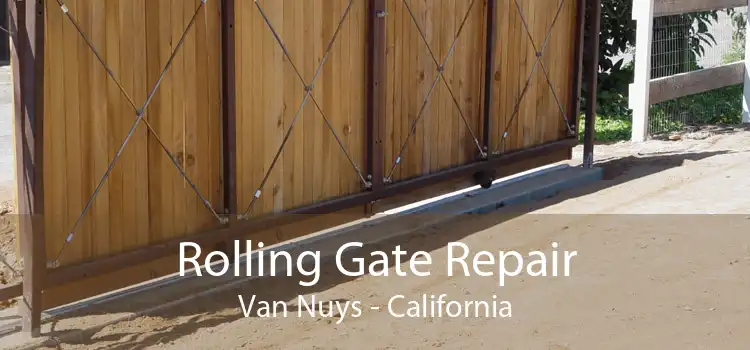 Rolling Gate Repair Van Nuys - California